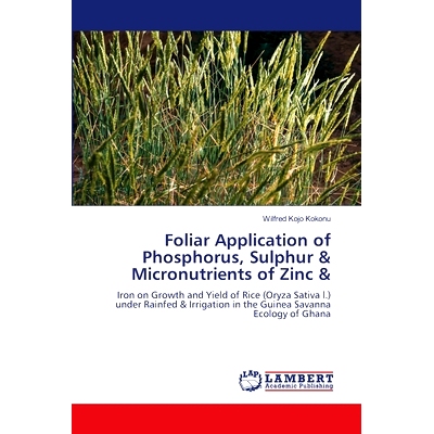 预订 Foliar Application of Phosphorus, Sulphur & Micronutrients of Zinc &: 9786207842797