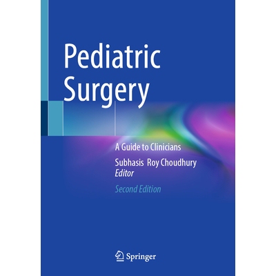 预订 Pediatric Surgery A Guide to Clinicians 小儿外科：临床医生指南 9789819612567