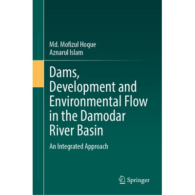 预订 Dams, Development and Environmental Flow in the Damodar River Basin: An Integrated Approach 达莫达尔河流域的水坝、