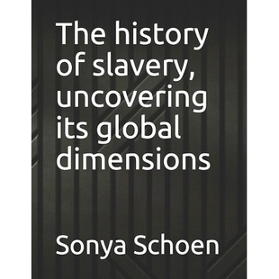 预订 uncovering dimensions 9798532554504 slavery global history The its