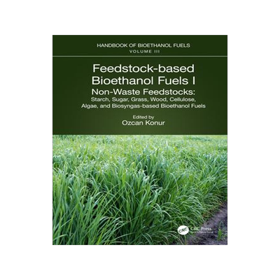 [预订]Feedstock-based Bioethanol Fuels. I. Non-Waste Feedstocks 9781032127521