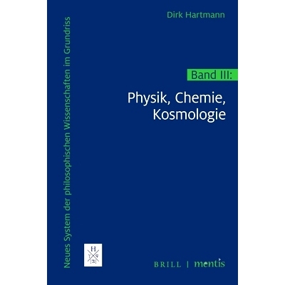 预订 Neues System der philosophischen Wissenschaften im Grundriss: Band III: Physik, Chemie, Kosmologie 哲学科学新体系大