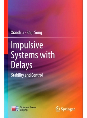 预订 Impulsive Systems with Delays: Stability and Control: 9789811646898