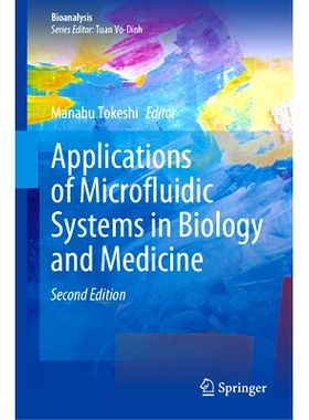 预订 Applications of Microfluidic Systems in Biology and Medicine 微流体系统的生物学与医学应用 第2版: 9789819765393