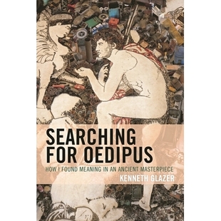 How Meaning Searching Oedipus 寻找俄狄浦斯 预订 Masterpiece for Found 我如何在一部古代杰作中找到意义 Ancient