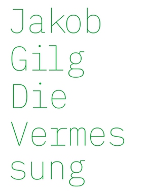 预订 Jakob Gilg: Die Vermessung 雅各布·吉尔格：*之初: 9783903439016