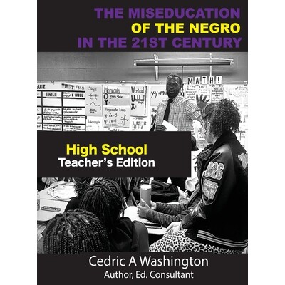 预订 The MISEDUCATION of the Negro in the 21st Century- High School Teacher’s Edition 9781970680034