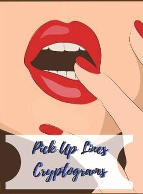 预订 Pick Up Lines Cryptograms: 100 Flirting, Funny, Pick Up Line Cryptograms For Doctors, Nurses, and Anyone: 978109966