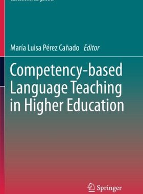 【预订】Competency-based Language Teaching in Higher Education