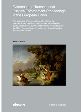 预订 Evidence and Transnational Punitive Enforcement Proceedings in the European Union: 9789047302209