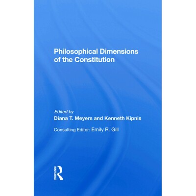 预订 Philosophical Dimensions of the Constitution: 9780367282837