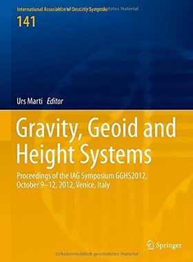 【预订】Gravity, Geoid and Height Systems