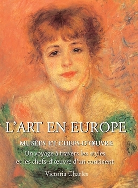 预订 L’Art En Europe: Un voyage à travers les styles et les chefs-d’oeuvre d’un continent: 9781639196494