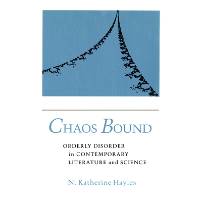 预订 Chaos Bound: Orderly Disorder in Contemporary Literature and Science 浑沌领域：当代文学与科学的有序的无序: 97815017
