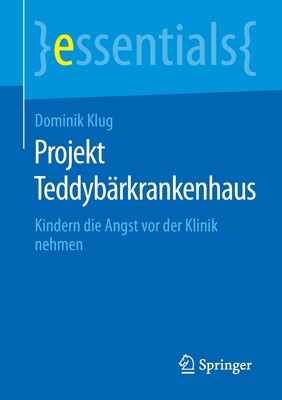 Kindern die Angst vor der Klinik nehmen