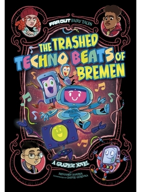预订 The Trashed Techno Beats of Bremen: A Graphic Novel 《不来梅的废弃电子乐节拍》：图画小说: 9781398247161