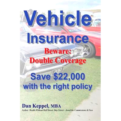 预订 Vehicle Insurance: Beware: Double Coverage Save $22,000 with the right policy: 9781480027633