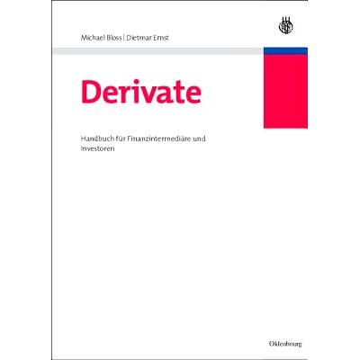 预订 Derivate: Handbuch für Finanzintermediäre und Investoren: 9783486583540