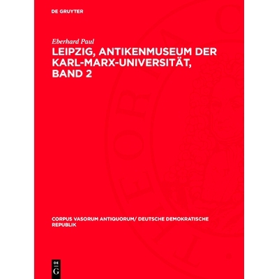 预订 Leipzig, Antikenmuseum der Karl-Marx-Universität, Band 2: 9783112731642