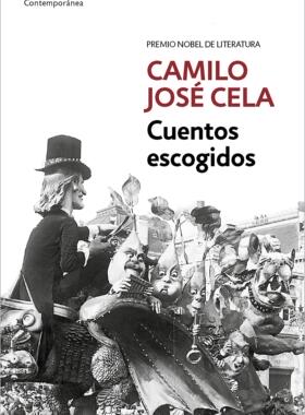 西班牙语原版 卡米洛·何塞·塞拉 短篇集 诺贝尔文学奖 Camilo José Cela: Cuentos escogidos