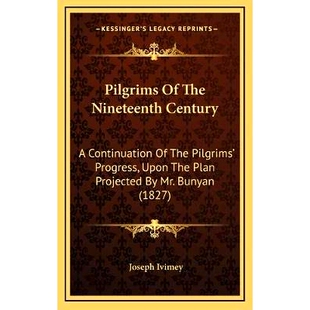 Projected Century Nineteenth 预订 Continuation Plan Upon The Progress Pilgrims’ Bunya Mr. Pilgrims