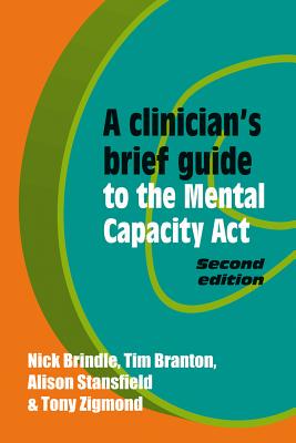 【预订】A Clinician’s Brief Guide to the Mental Capacity Act