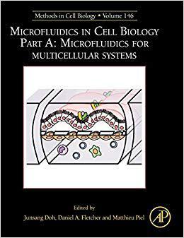 【预售】Microfluidics in Cell Biology: Part A: Microfluidics for Multicellular Systems