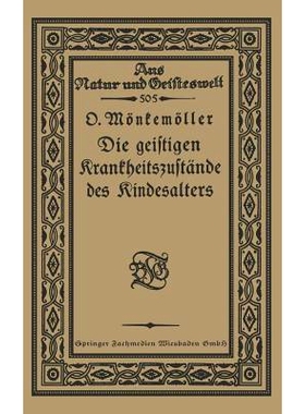 预订 Die geistigen Krankheitszustände des Kindesalters: 9783663155379