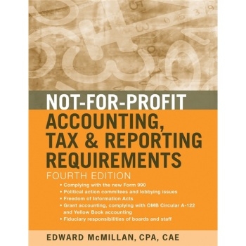 预订 Not-For-Profit Accounting, Tax, And Reporting Requirements, Fourth Edition 非营利性组织会计、税务与报告要求　第2版: