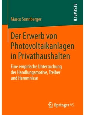 预订 Der Erwerb von Photovoltaikanlagen in Privathaushalten: Eine empirische Untersuchung der Handlungsmotive, Treiber u
