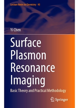 预订 Surface Plasmon Resonance Imaging: Basic Theory and Practical Methodology 表面等离子体共振成像：基础理论与实践方法