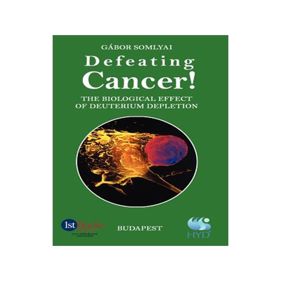 预订 Defeating Cancer!: The Biological Effect of Deuterium Depletion