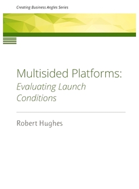 预订 Multisided Platforms: Evaluating launch conditions: 9780473611453