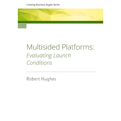 预订 Multisided Platforms: Evaluating launch conditions: 9780473611453