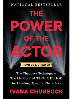 预订 The Power of the Actor, Revised and Updated: The Chubbuck Technique - the 12-Step Acting Method for Creating Dynami