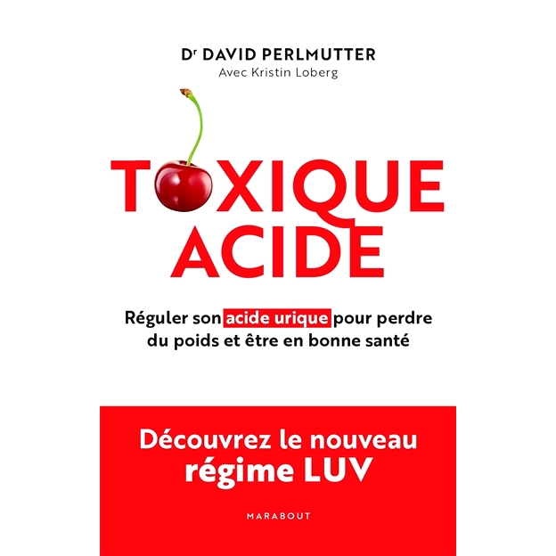 预订 Toxique acide : réguler son acide urique pour perdre du poids et être en bonne santé 毒酸：调节尿酸以减肥并保持