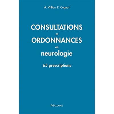 预订 Consultations et ordonnances en neurologie : 65 prescriptions 神经内科咨询和处方：65 个处方: 9782224036263