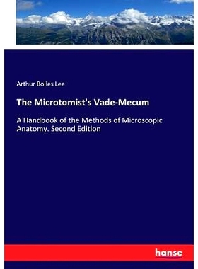 预订 The Microtomist’s Vade-Mecum: 9783744691987