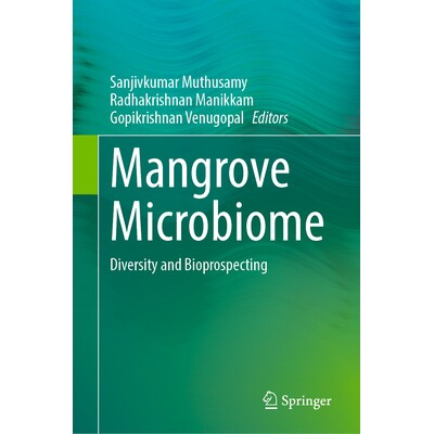预订 Mangrove Microbiome Diversity and Bioprospecting 红树林微生物组：多样性与生物勘探 9789819626014