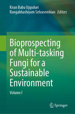 预订 Bioprospecting of Multi-tasking Fungi for a Sustainable Environment