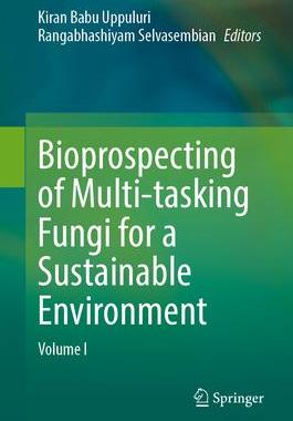 预订 Bioprospecting of Multi-tasking Fungi for a Sustainable Environment