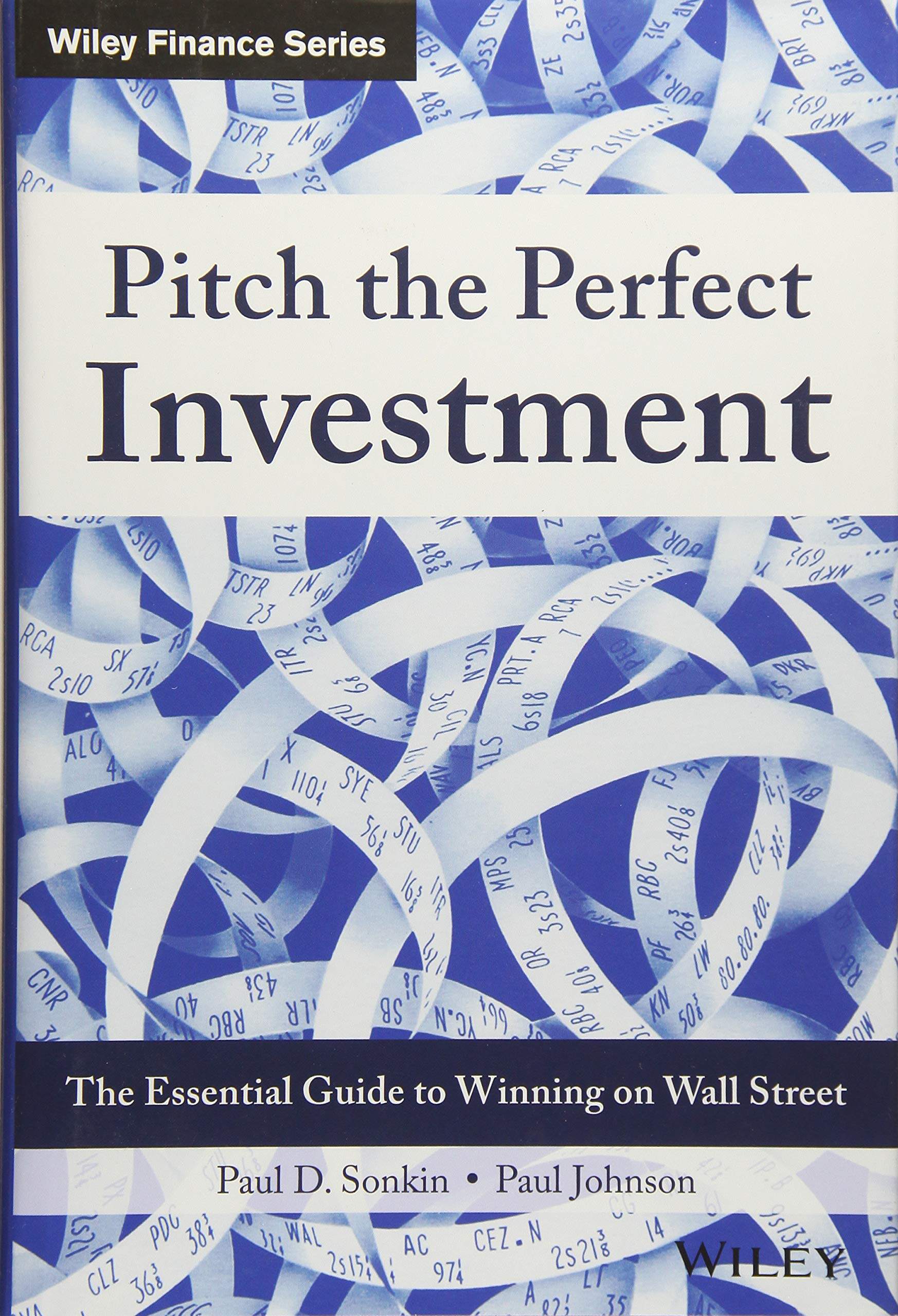 赢在华尔街投资指南 英文原版 pitch the perfect investment: the