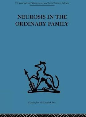 【预订】Neurosis in the Ordinary Family