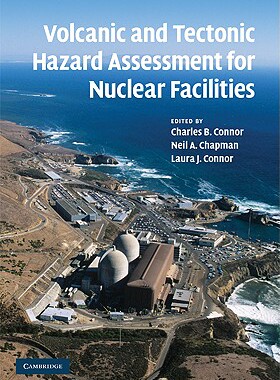 【预订】Volcanic and Tectonic Hazard Assessment for Nuclear Facilities