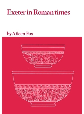 预订 Exeter in Roman Times: 9781804131824