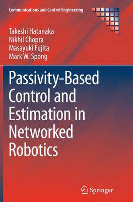 【预订】Passivity-Based Control and Estimation in Networked Robotics