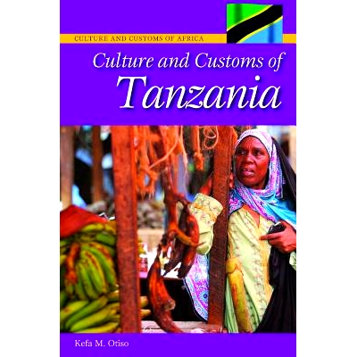 预订 Culture and Customs of Tanzania 坦桑尼亚的文化和习俗: 9780313339783