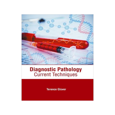 [预订]Diagnostic Pathology: Current Techniques 9781639274178