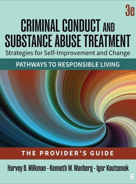 预订 Criminal Conduct and Substance Abuse Treatment - The Provider’s Guide: Strategies for Self-Improvement and Change;