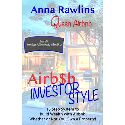 预订 Airb$b Investor Style: 13 Step System to Build Wealth with Airbnb Whether or Not You Own a Property!: 9781946317070